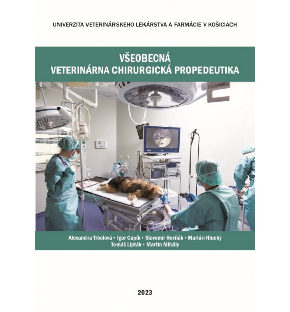 VŠEOBECNÁ VETERINÁRNA CHIRURGICKÁ PROPEDEUTIKA